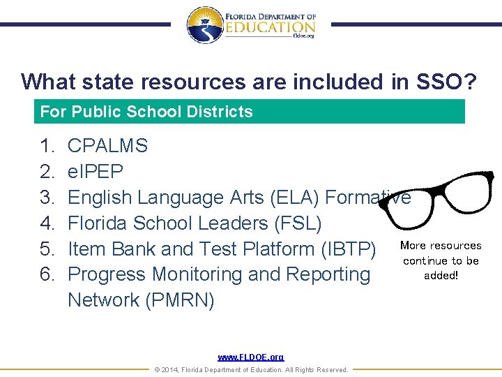 What state resources are included in SSO? For Public School Districts 1. 2. 3.