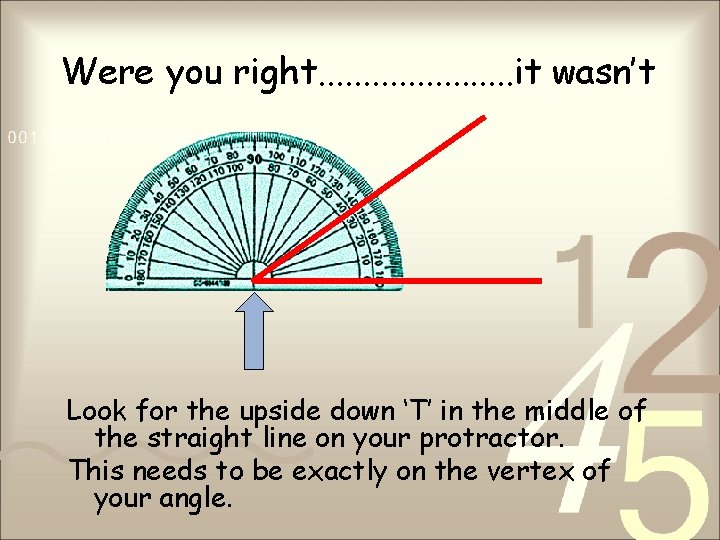Were you right. . . . . it wasn’t Look for the upside down Were you right. . . . . it wasn’t Look for the upside down