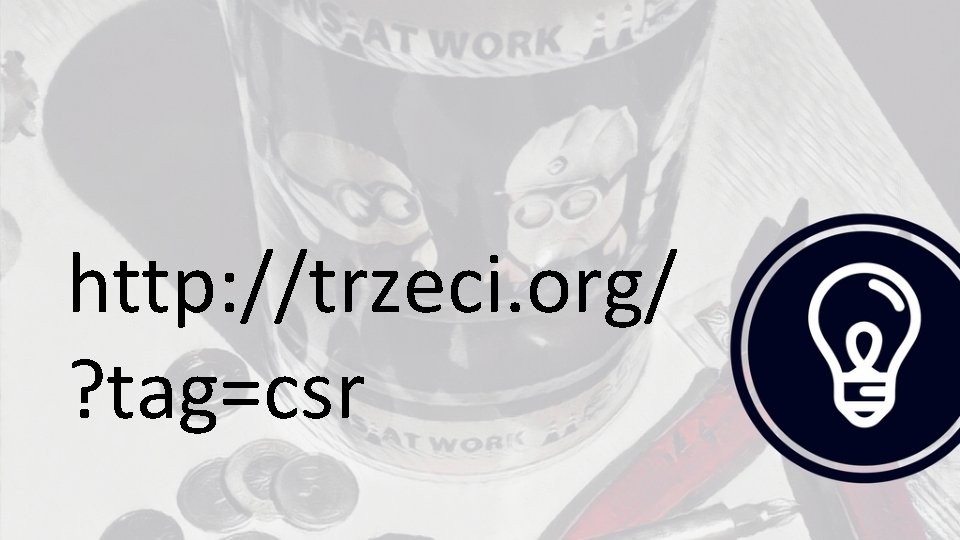 http: //trzeci. org/ ? tag=csr 