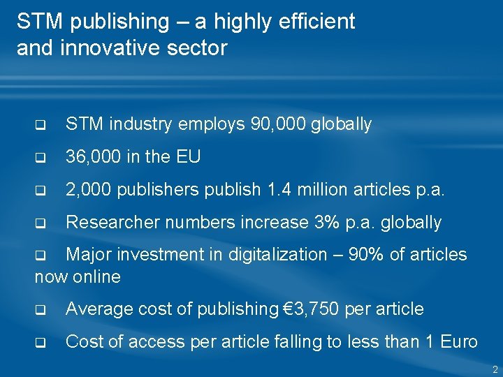 STM publishing – a highly efficient and innovative sector q STM industry employs 90, STM publishing – a highly efficient and innovative sector q STM industry employs 90,