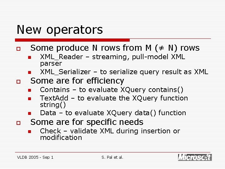 New operators o Some produce N rows from M (≠ N) rows n n