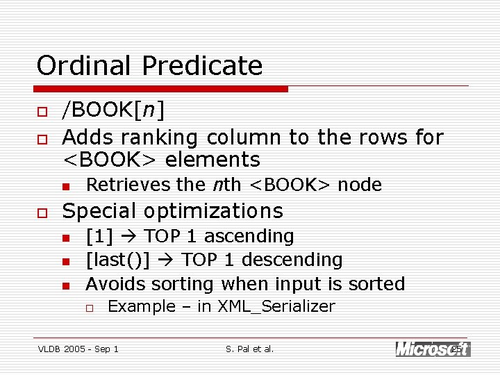 Ordinal Predicate o o /BOOK[n] Adds ranking column to the rows for <BOOK> elements
