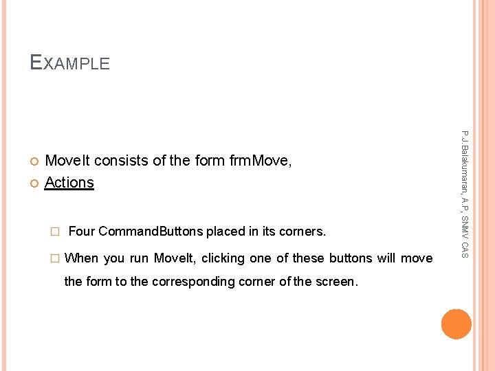 EXAMPLE Move. It consists of the form frm. Move, Actions � � Four Command.