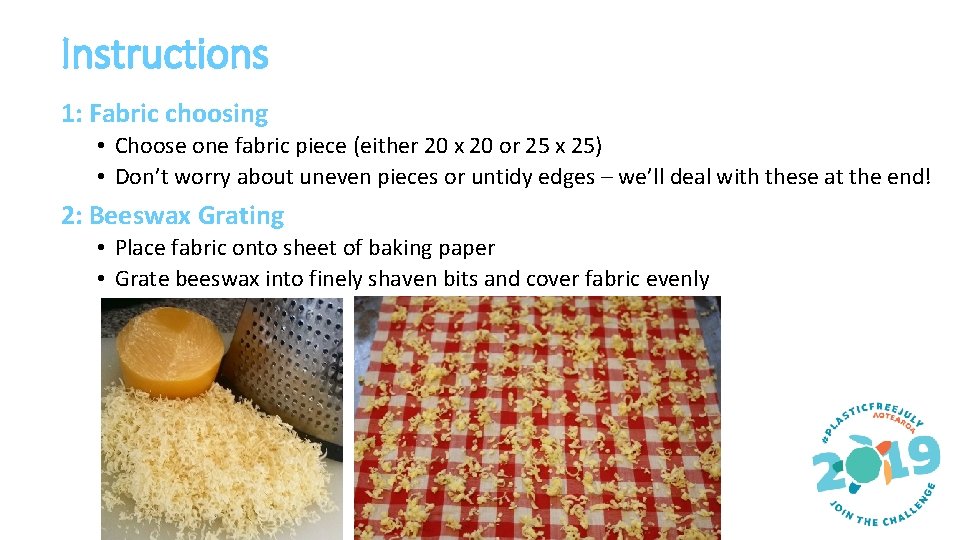 Instructions 1: Fabric choosing • Choose one fabric piece (either 20 x 20 or