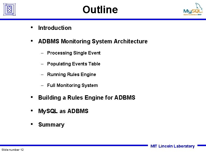 Outline • Introduction • ADBMS Monitoring System Architecture – Processing Single Event – Populating