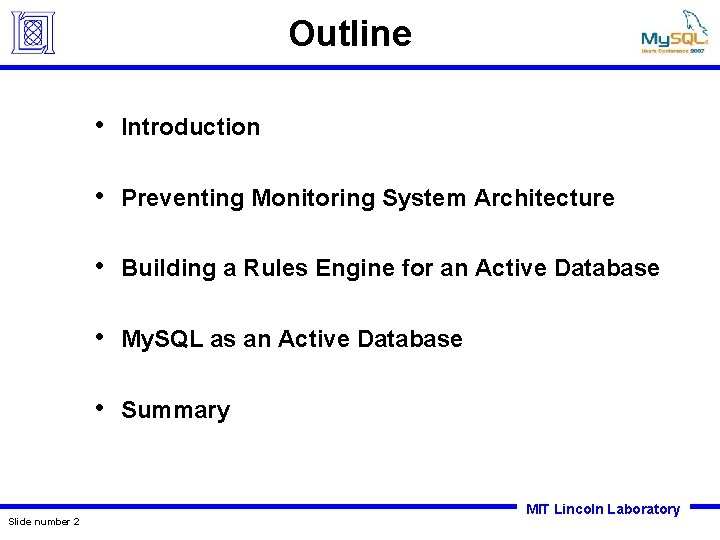 Outline Slide number 2 • Introduction • Preventing Monitoring System Architecture • Building a