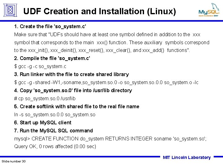 UDF Creation and Installation (Linux) 1. Create the file 'so_system. c' Make sure that