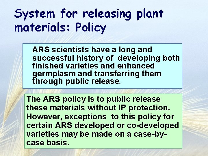 System for releasing plant materials: Policy ARS scientists have a long and successful history