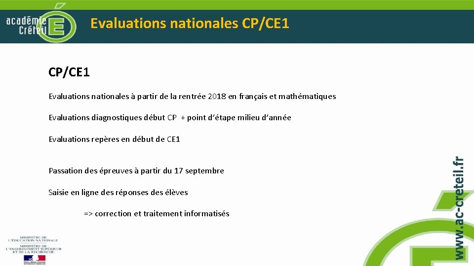 Evaluations nationales CP/CE 1 Evaluations nationales à partir de la rentrée 2018 en français