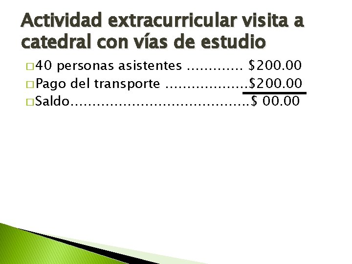 Actividad extracurricular visita a catedral con vías de estudio � 40 personas asistentes ………….