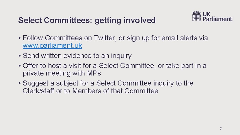 Select Committees: getting involved • Follow Committees on Twitter, or sign up for email