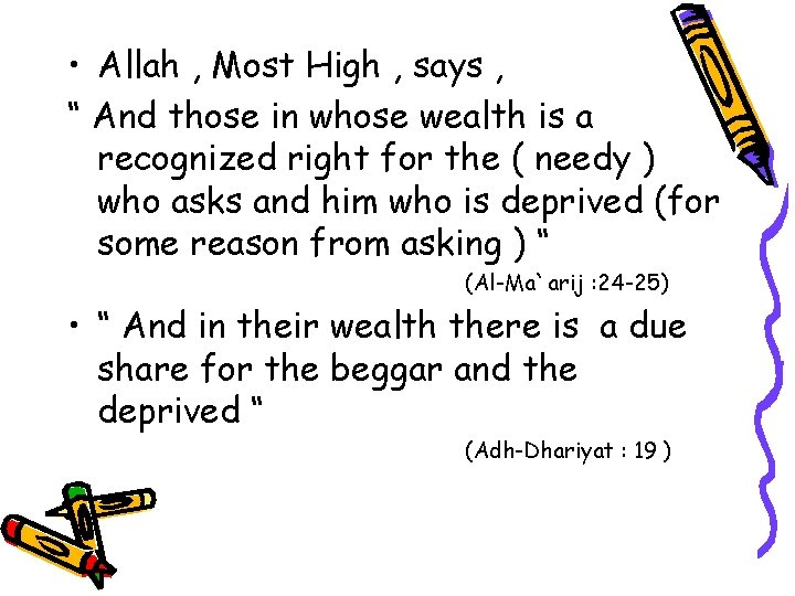  • Allah , Most High , says , “ And those in whose