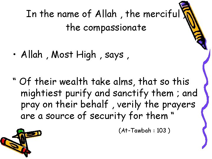 In the name of Allah , the merciful , the compassionate • Allah ,