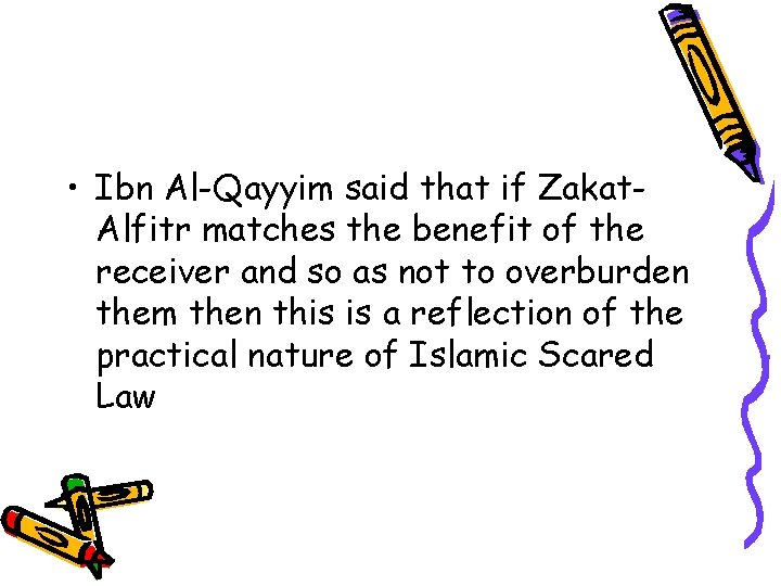  • Ibn Al-Qayyim said that if Zakat. Alfitr matches the benefit of the