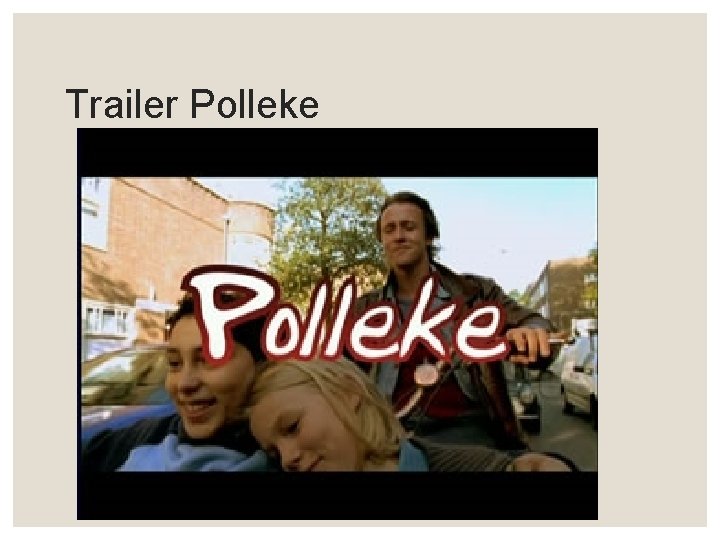 Trailer Polleke 