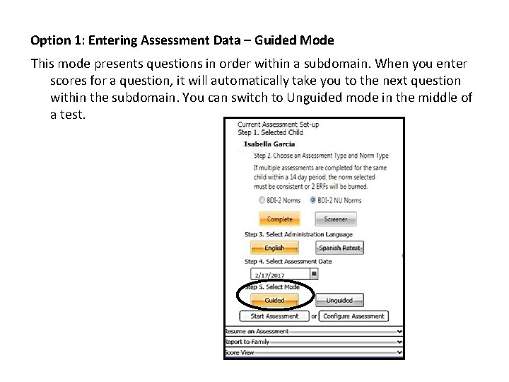 Option 1: Entering Assessment Data – Guided Mode This mode presents questions in order