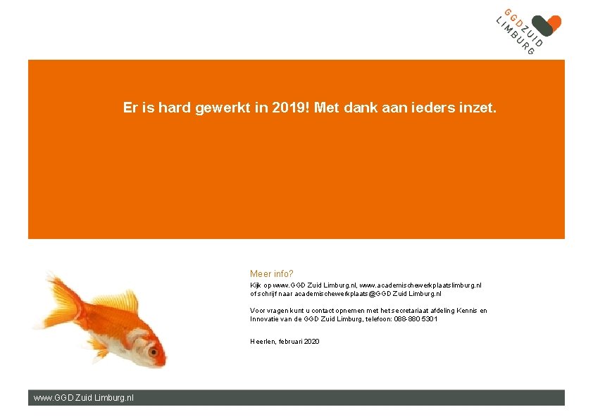 Er is hard gewerkt in 2019! Met dank aan ieders inzet. Meer info? Kijk