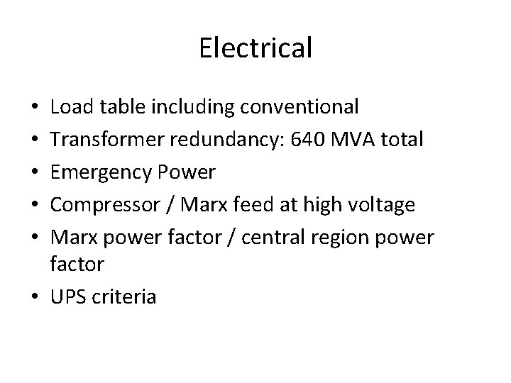 Electrical Load table including conventional Transformer redundancy: 640 MVA total Emergency Power Compressor /