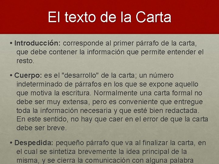 El texto de la Carta • Introducción: corresponde al primer párrafo de la carta,
