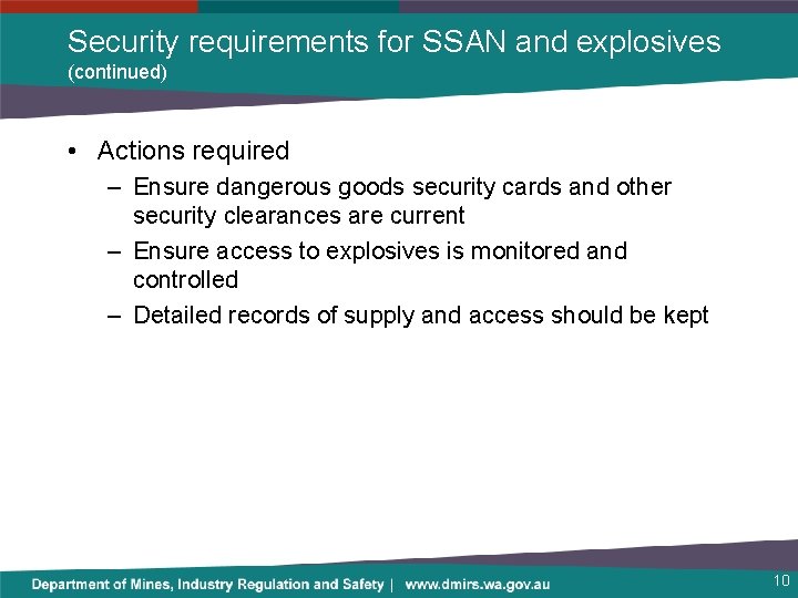 Security requirements for SSAN and explosives (continued) • Actions required – Ensure dangerous goods