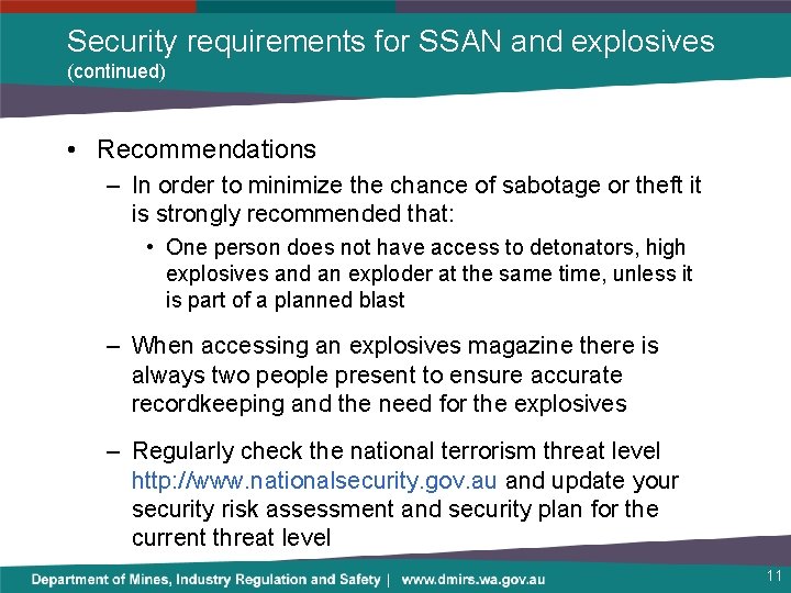 Security requirements for SSAN and explosives (continued) • Recommendations – In order to minimize