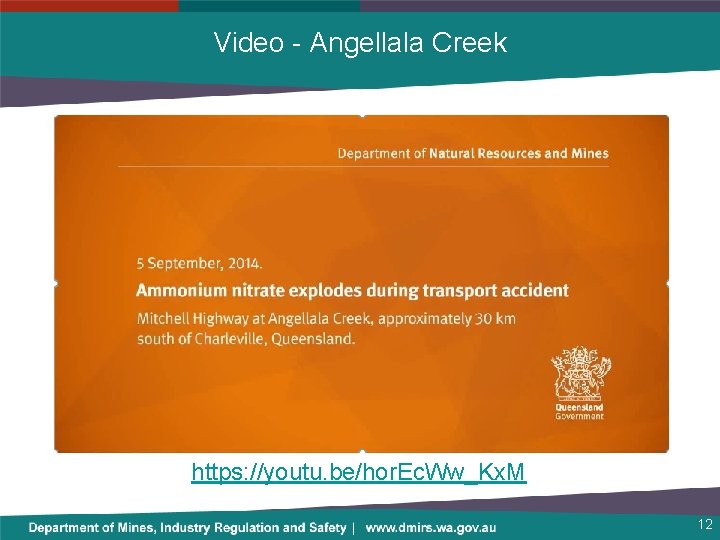 Video - Angellala Creek https: //youtu. be/hor. Ec. Ww_Kx. M 12 