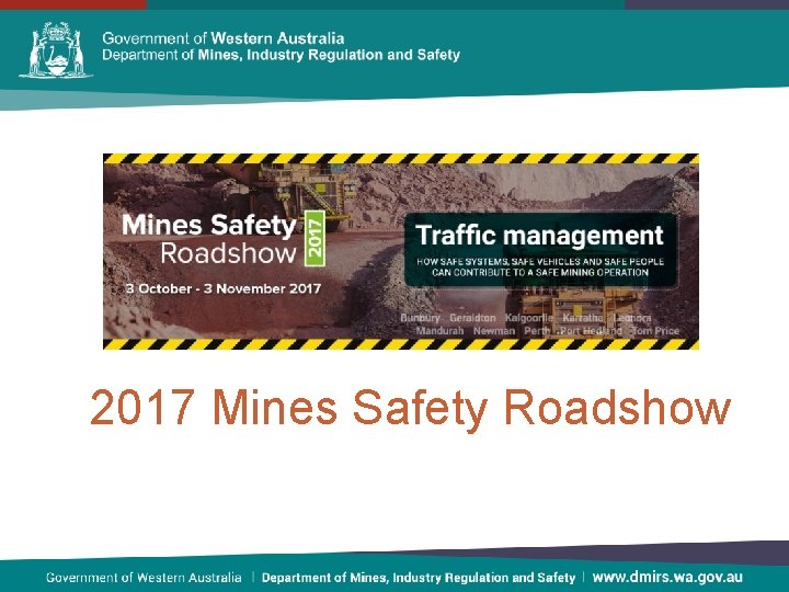 2017 Mines Safety Roadshow 