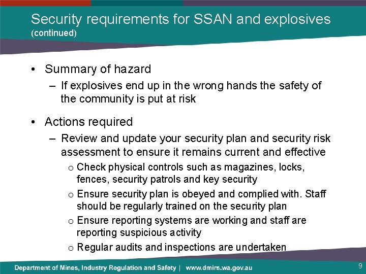 Security requirements for SSAN and explosives (continued) • Summary of hazard – If explosives
