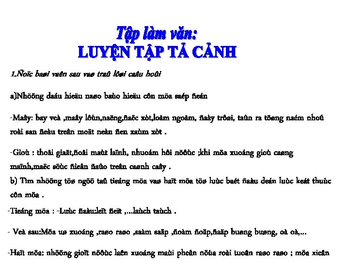 1. Ñoïc baøi vaên sau vaø traû lôøi caâu hoûi a)Nhöõng daáu hieäu naøo