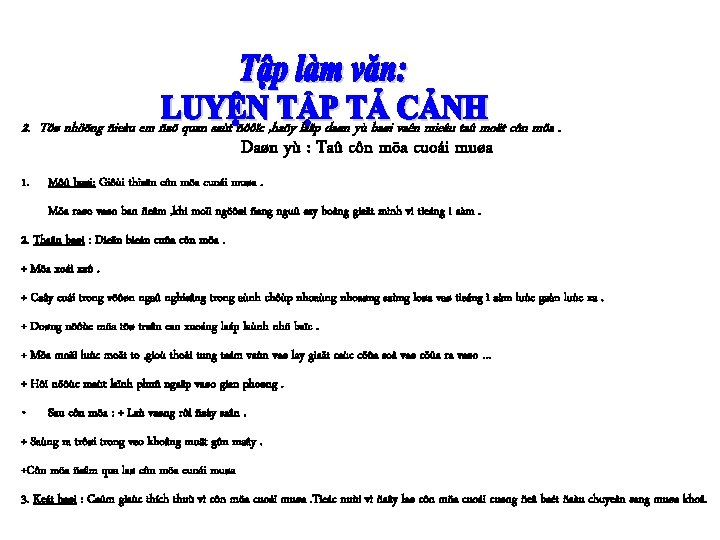 2. Töø nhöõng ñieàu em ñaõ quan saùt ñöôïc , haõy laäp daøn yù