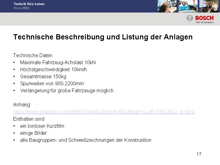 Technische Beschreibung und Listung der Anlagen Technische Daten • Maximale Fahrzeug-Achslast 10 k. N