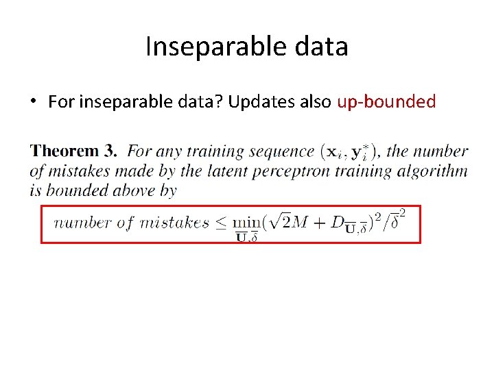 Inseparable data • For inseparable data? Updates also up-bounded 