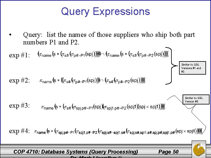 Query Expressions • Query: list the names of those suppliers who ship both part