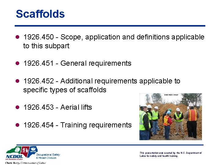 Scaffolds l 1926. 450 - Scope, application and definitions applicable to this subpart l