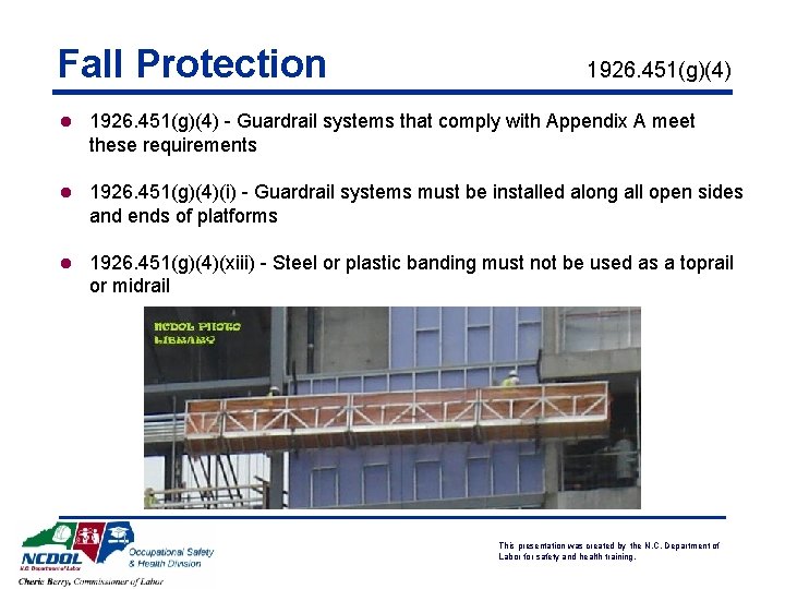 Fall Protection 1926. 451(g)(4) l 1926. 451(g)(4) - Guardrail systems that comply with Appendix