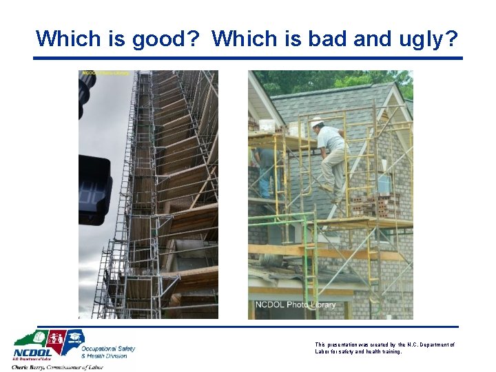 Which is good? Which is bad and ugly? This presentation was created by the