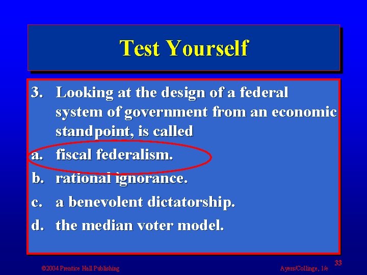 Test Yourself 3. Looking at the design of a federal system of government from