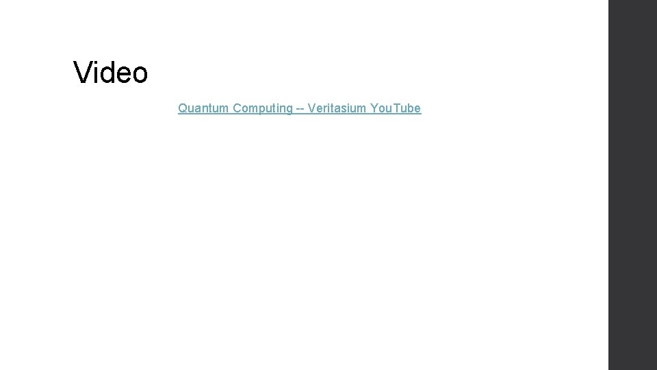 Video Quantum Computing -- Veritasium You. Tube 