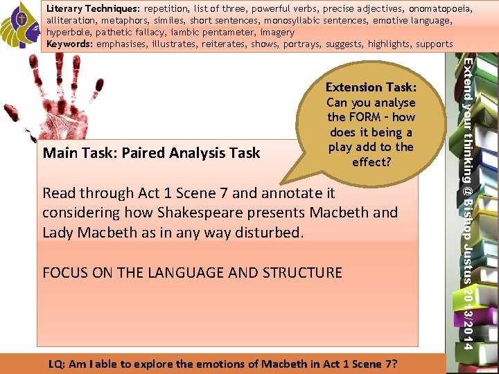 Literary Techniques: of three, powerful verbs, precise oxymoron, adjectives, onomatopoeia, Literary Techniques: repetition, Dramatic