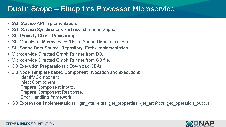 Dublin Scope – Blueprints Processor Microservice • • • Self Service API Implementation. Self