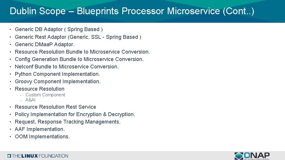 Dublin Scope – Blueprints Processor Microservice (Cont. . ) • • • Generic DB