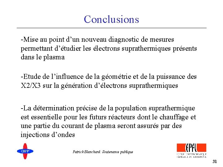 Conclusions -Mise au point d’un nouveau diagnostic de mesures permettant d’étudier les électrons suprathermiques