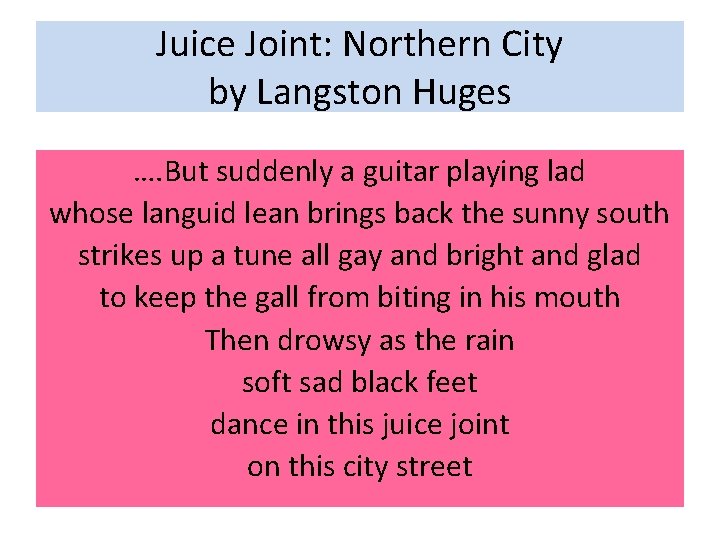 Juice Joint: Northern City by Langston Huges …. But suddenly a guitar playing lad