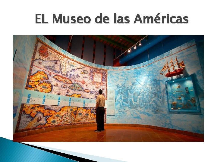EL Museo de las Américas 