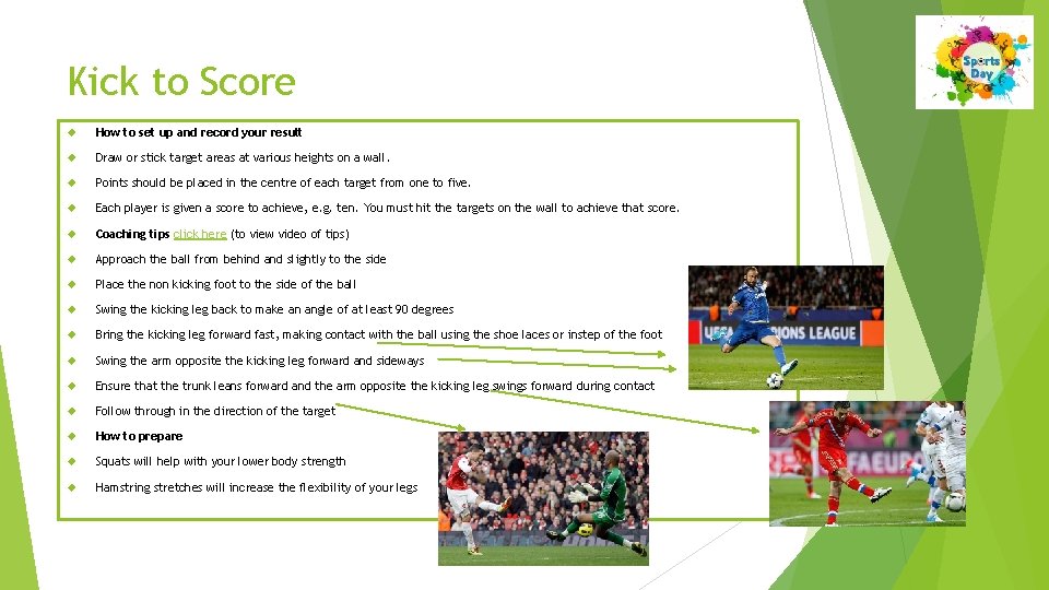 Kick to Score How to set up and record your result Draw or stick
