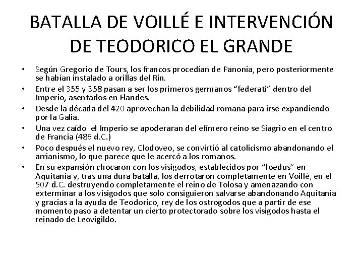 BATALLA DE VOILLÉ E INTERVENCIÓN DE TEODORICO EL GRANDE • • • Según Gregorio