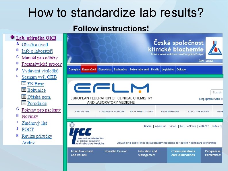 How to standardize lab results? Follow instructions! 11 