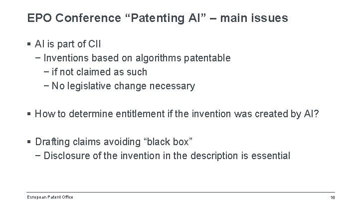 EPO Conference “Patenting AI” – main issues § AI is part of CII −