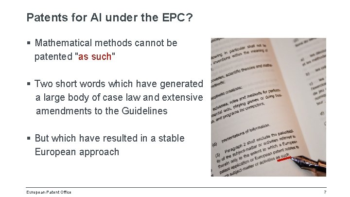 Patents for AI under the EPC? § Mathematical methods cannot be patented "as such"