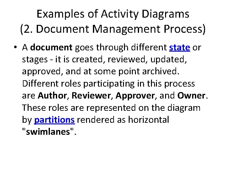 Examples of Activity Diagrams (2. Document Management Process) • A document goes through different